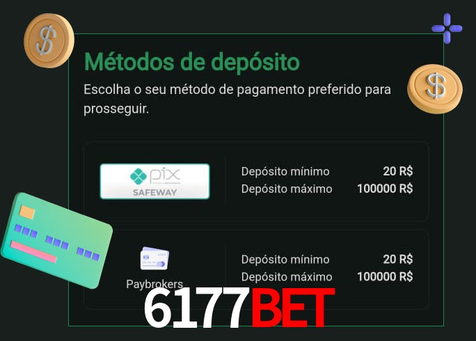 O cassino 6177bet oferece uma grande variedade de métodos de pagamento