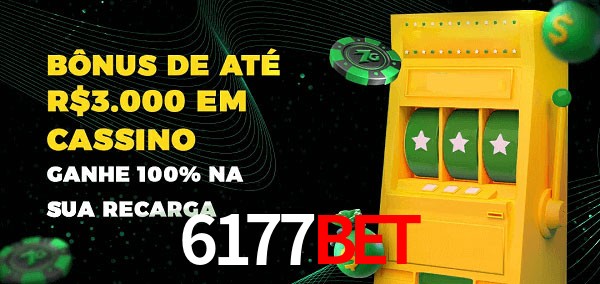 6177bet melhor bônus de depósito